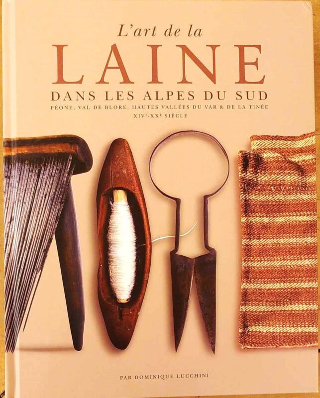 L'art de la laine dans les Alpes du Sud par Dominique Lucchini, éditions Neroliane