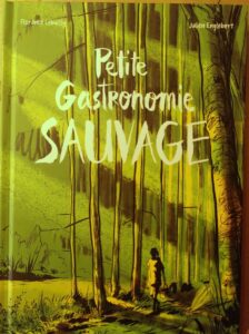 Livre gastronomie sauvage du restaurant la Flobette en bord de Lesse à Furfooz